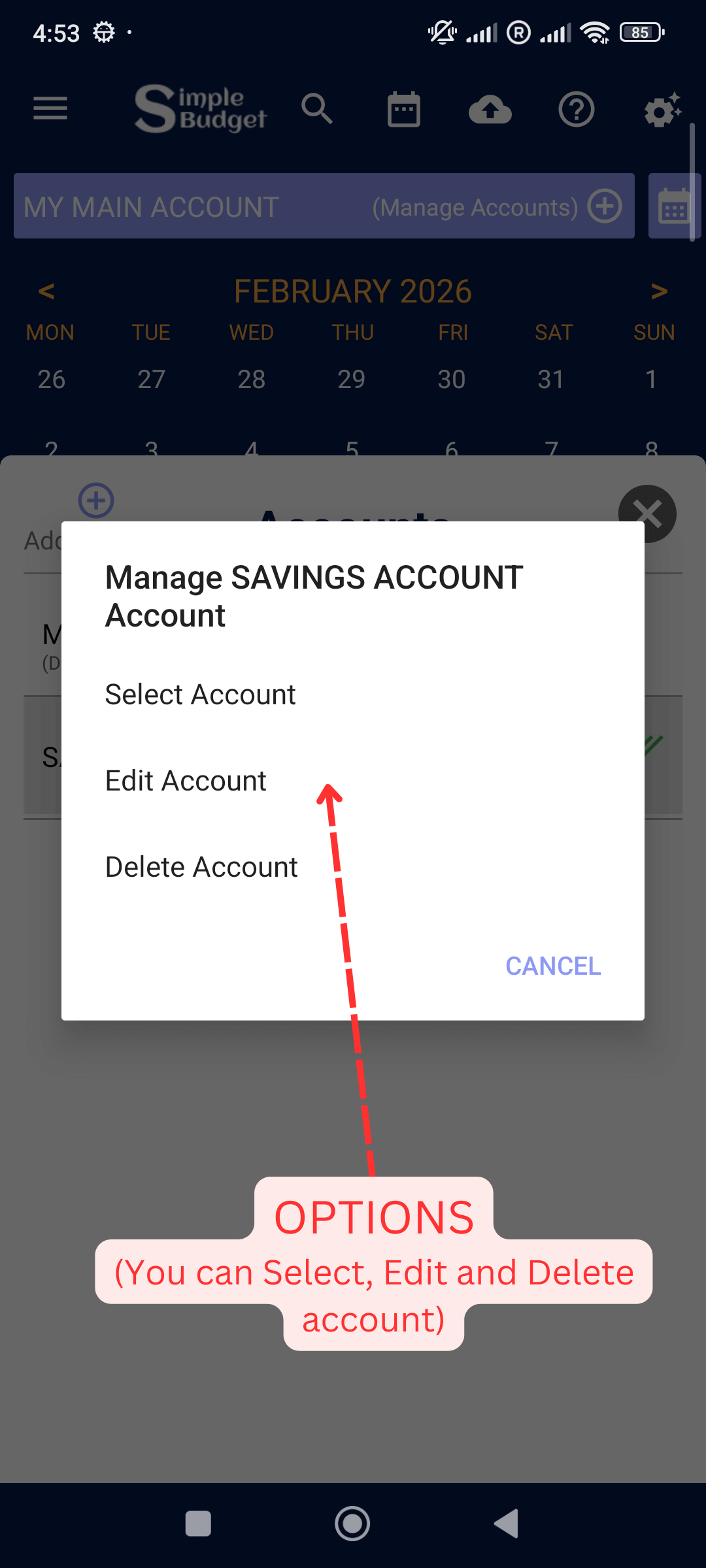 Manage Accounts: You can Select this account to see the expenses , Edit ant Delete it as well.